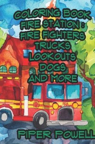 Cover of Coloring Book Fire Station