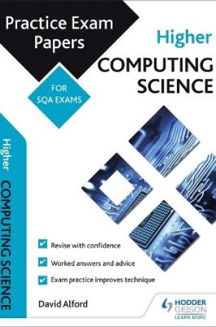 Cover of Higher Computing Science: Practice Papers for the SQA Exams