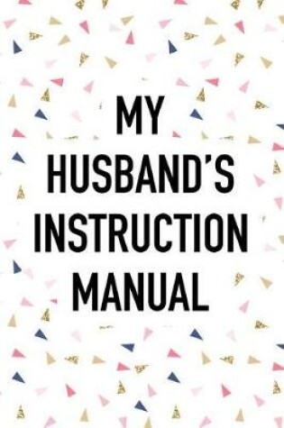 Cover of My Husband's Instruction Manual