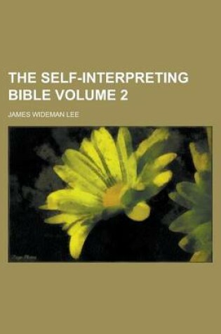 Cover of The Self-Interpreting Bible Volume 2