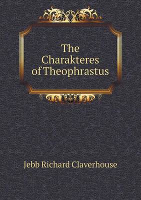 Book cover for The Charakteres of Theophrastus