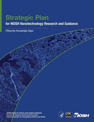 Book cover for Strategic Plan for Niosh Nanotechnology Research and Guidance