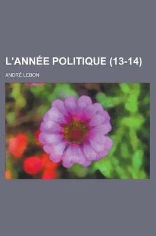 Cover of L'Annee Politique (13-14)