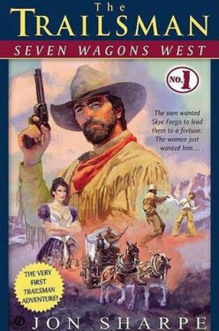 Cover of Trailsman: Seven Wagons West