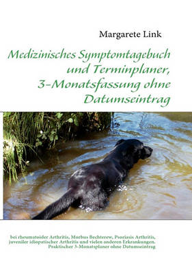 Book cover for Medizinisches Symptomtagebuch und Terminplaner, 3-Monatsfassung ohne Datumseintrag