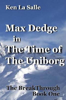 Cover of Max Dedge in The Time of The Uniborg