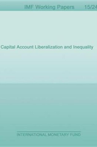 Cover of Capital Account Liberalization and Inequality