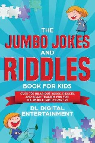 Cover of The Jumbo Jokes and Riddles Book for Kids (Part 2)