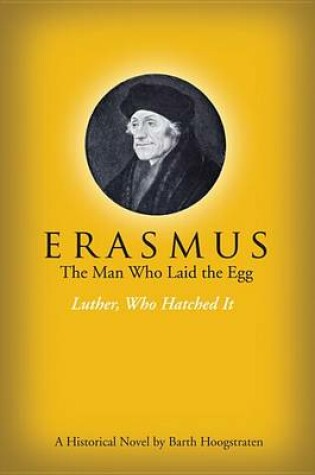 Cover of Erasmus, the Man Who Laid the Egg