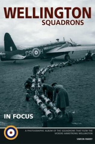 Cover of Wellington Squadrons in Focus