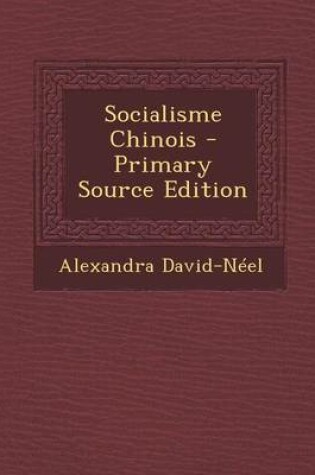 Cover of Socialisme Chinois - Primary Source Edition