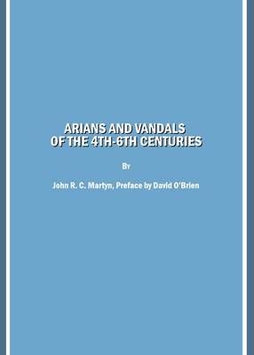 Book cover for Arians and Vandals of the 4th-6th Centuries