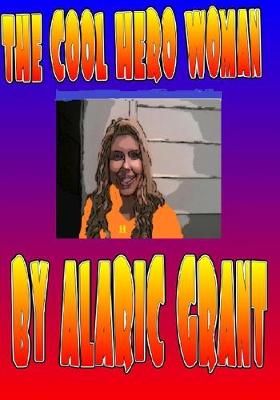 Book cover for The cool hero woman