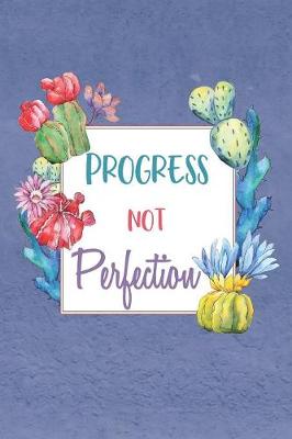 Book cover for Progress not Perfection