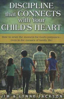 Book cover for Discipline That Connects with Your Child's Heart