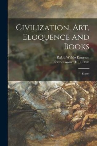 Cover of Civilization, Art, Eloquence and Books