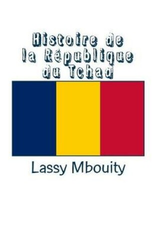 Cover of Histoire de la Republique du Tchad