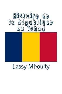 Book cover for Histoire de la Republique du Tchad