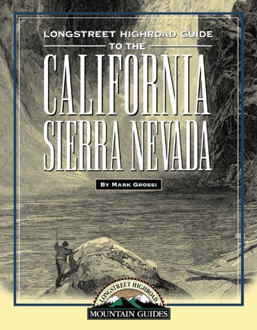 Book cover for Longstreet Highroad Guide to the California Sierra Nevada