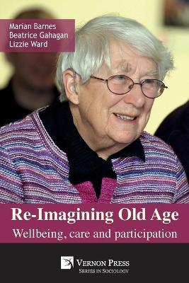 Book cover for Re-Imagining Old Age