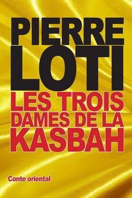 Book cover for Les Trois Dames de la Kasbah