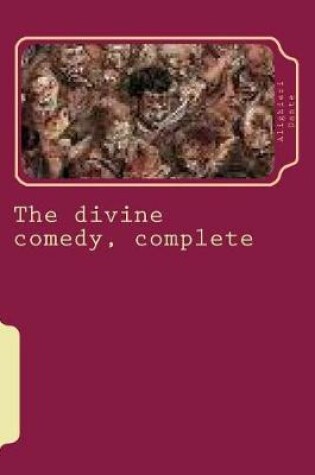 Cover of The divine comedy, complete
