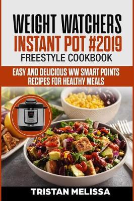 Book cover for Weight Watchers Instant Pot #2019 Freestyle Cookbook