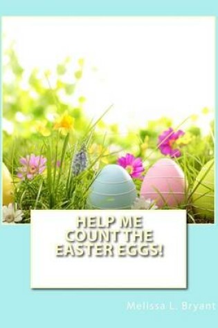 Cover of Help Me Count the Easter Eggs!