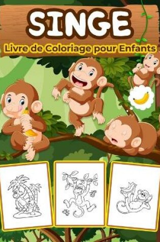 Cover of Singes Livre de Coloriage pour Enfants