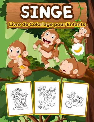 Book cover for Singes Livre de Coloriage pour Enfants