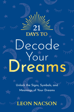 Cover of 21 Days to Decode Your Dreams