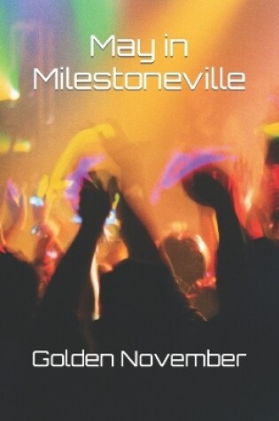 Cover of May in Milestoneville