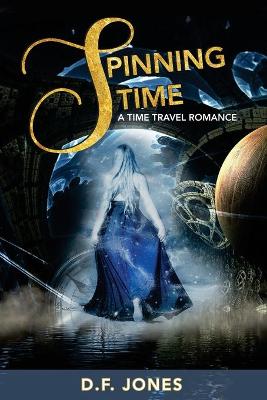 Book cover for Spinning Time, a time travel romance