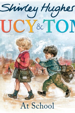 Cover of Lucy and Tom at School