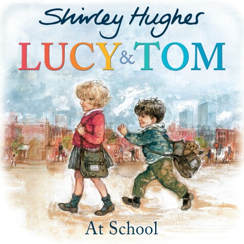 Cover of Lucy and Tom at School