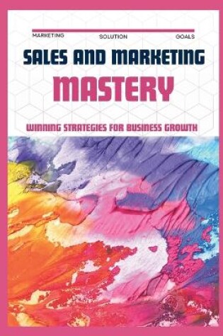 Cover of Sales & Marketing Mastery