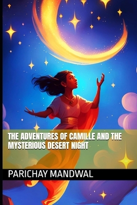 Book cover for The Adventures of Camille and the Mysterious Desert Night