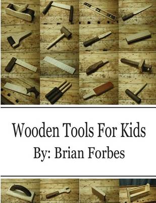 Cover of Wooden Tools For Kids