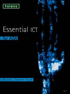 Cover of Essential ICT A Level: AS Student Book for AQA