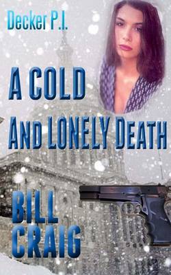 Book cover for Decker P.I. A Cold and Lonely Death