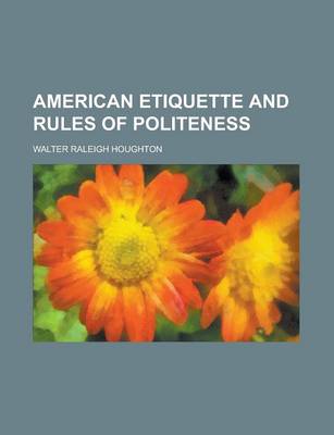 Book cover for American Etiquette and Rules of Politeness