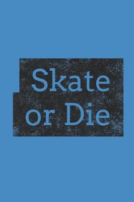 Book cover for Skate or Die