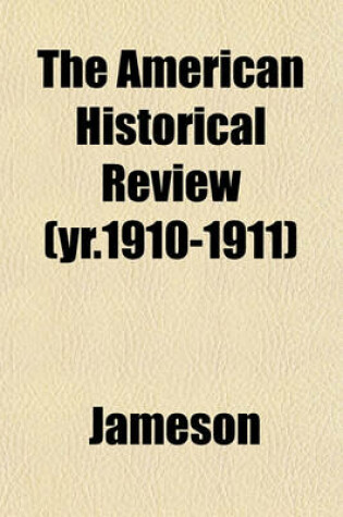 Cover of The American Historical Review (Yr.1910-1911)