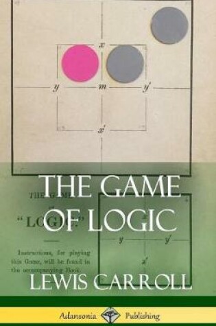 Cover of The Game of Logic (Hardcover)