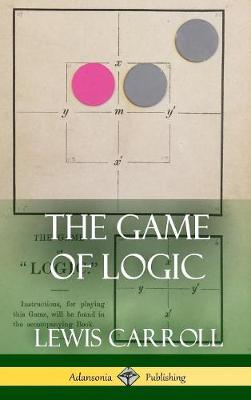 Book cover for The Game of Logic (Hardcover)