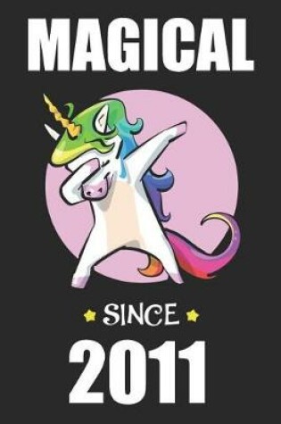Cover of Magical Since 2011 Dabbing Unicorn