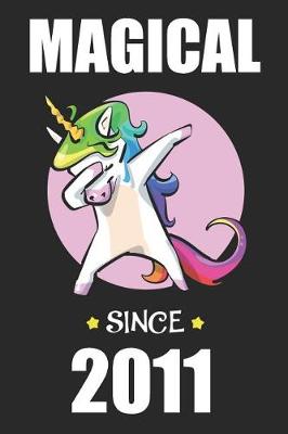 Book cover for Magical Since 2011 Dabbing Unicorn