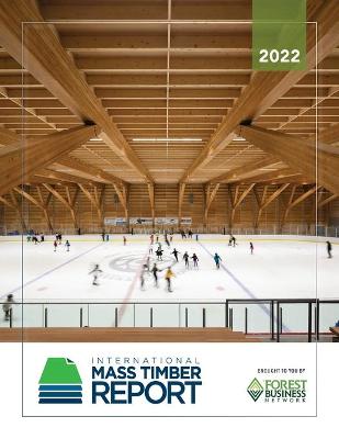 Book cover for 2022 International Mass Timber Report