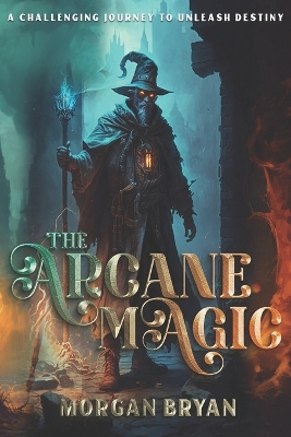 Book cover for The Arcane Magic