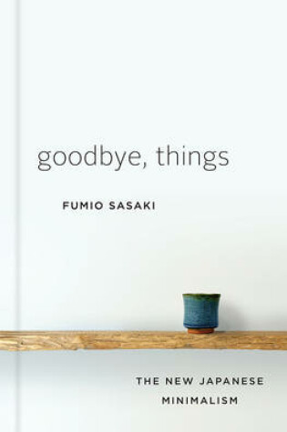 Goodbye, Things